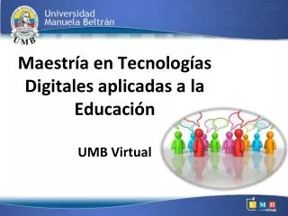 maestr a en tecnolog as d igitales aplicadas a la educaci n umb virtual