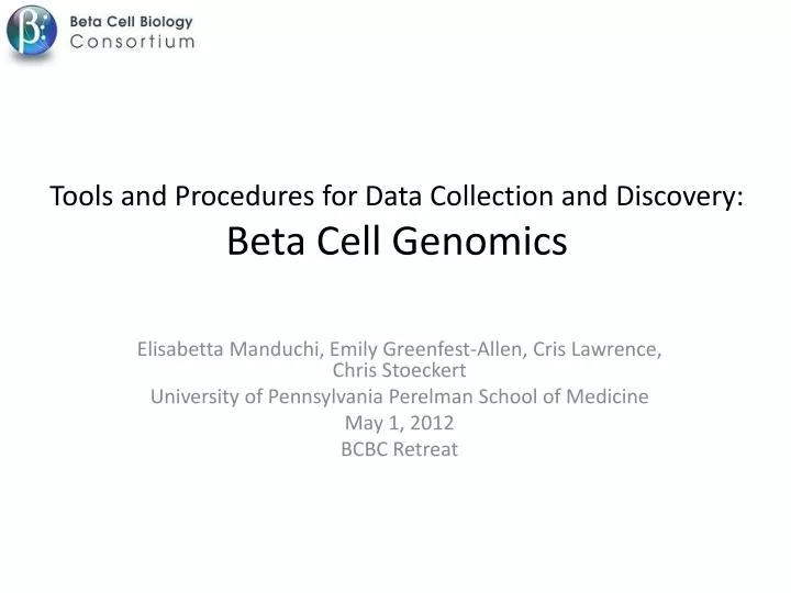 tools and procedures for data collection and discovery beta cell genomics