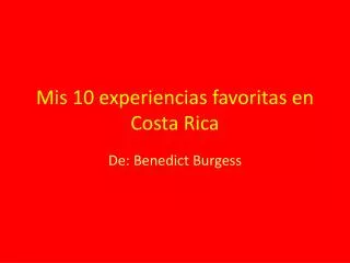 Mis 10 experiencias favoritas en Costa Rica