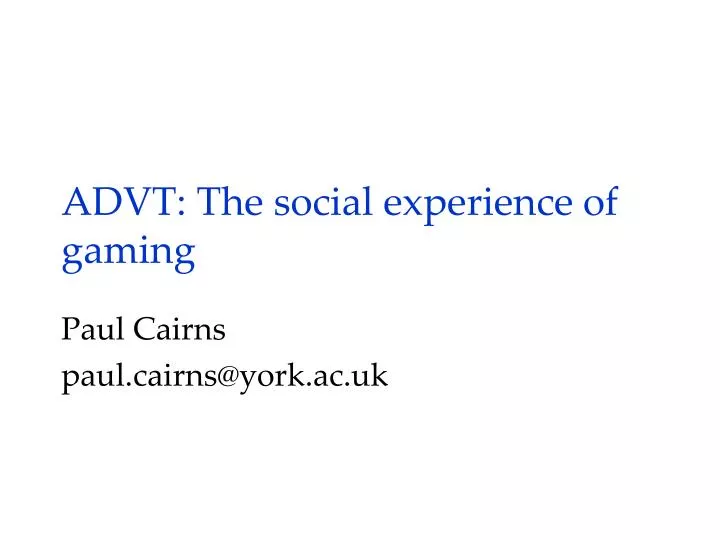 advt the social e xperience of gaming