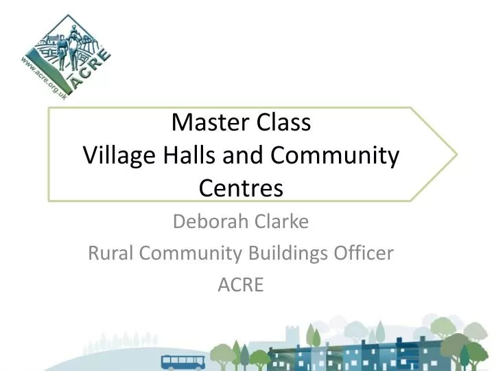 master class village halls and community centres