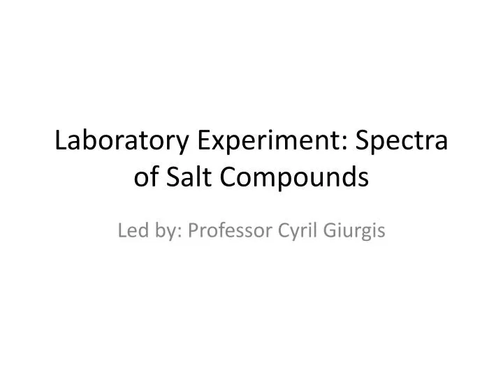 laboratory experiment spectra of salt compounds