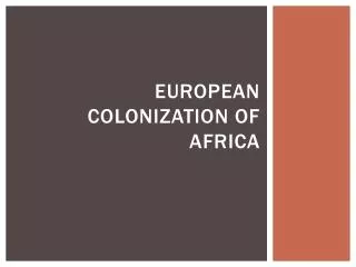 European Colonization of Africa