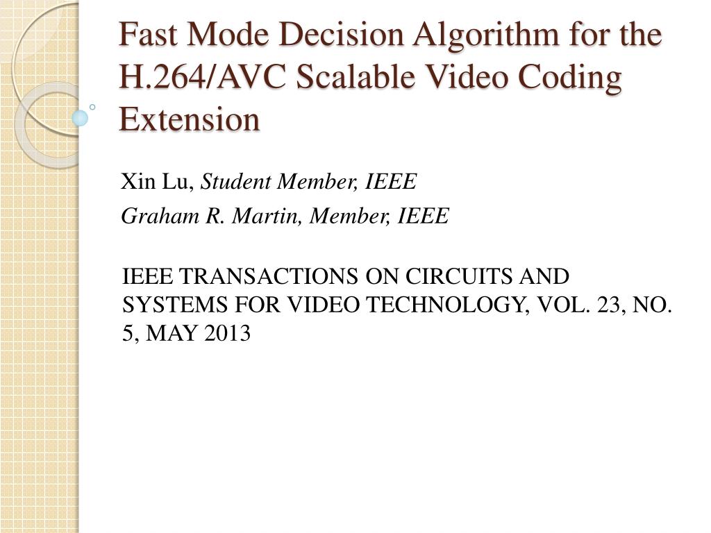 PPT - Fast Mode Decision Algorithm for H.264/AVC Scalable Video Coding ...