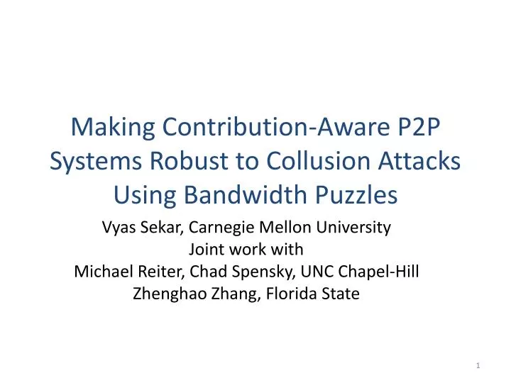making contribution aware p2p systems robust to collusion attacks using bandwidth puzzles
