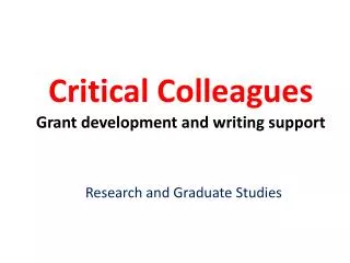 Critical Colleagues Grant development and writing support