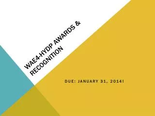 WAE4-HYDP AWARDS &amp; Recognition