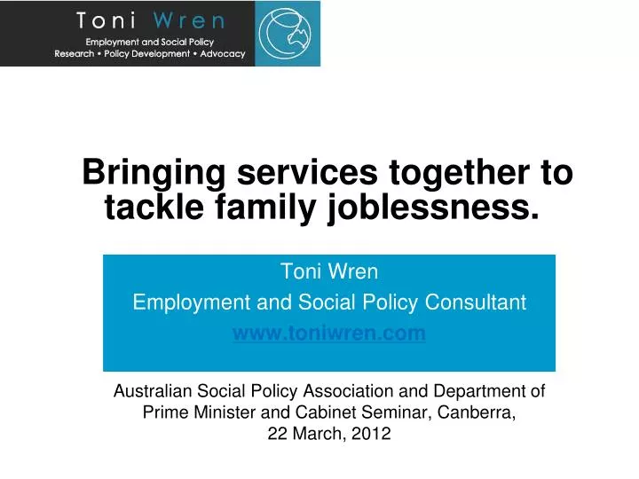 bringing services together to tackle family joblessness
