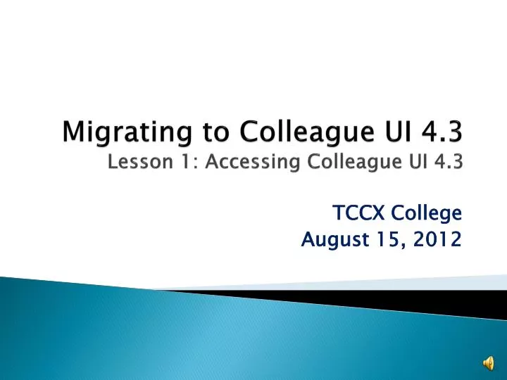 migrating to colleague ui 4 3 lesson 1 accessing colleague ui 4 3