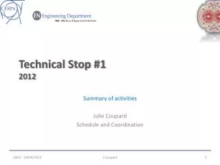 Technical Stop #1 2012