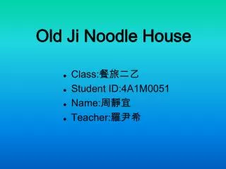 Old Ji Noodle House