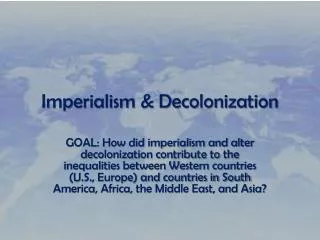 Imperialism &amp; Decolonization