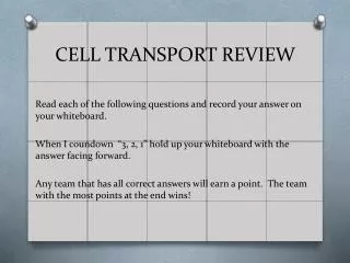 CELL TRANSPORT REVIEW