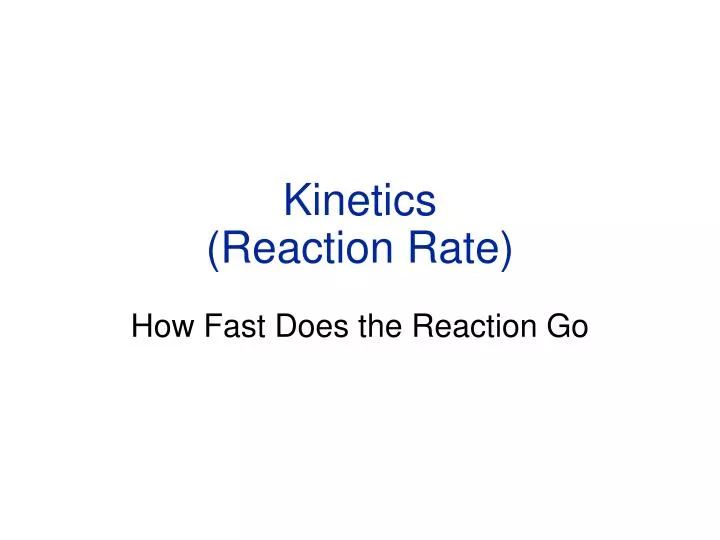 kinetics reaction rate