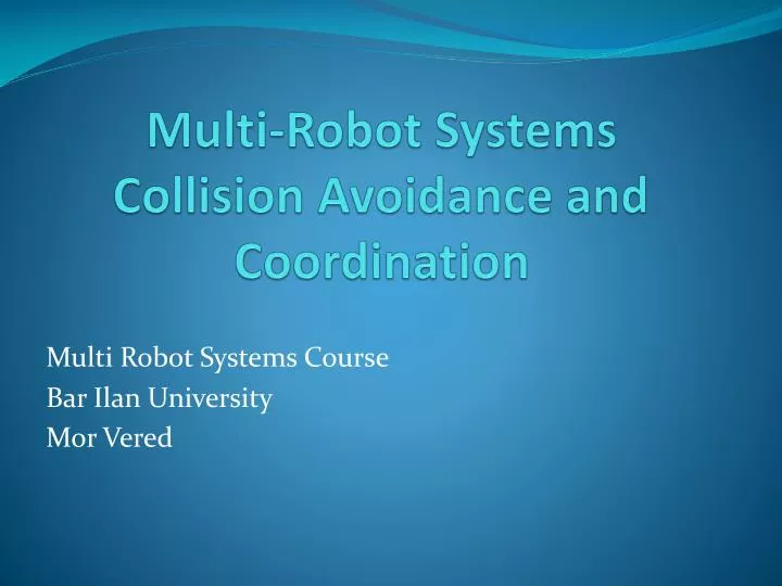 multi robot systems collision avoidance and coordination