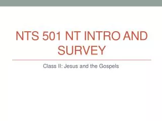NTS 501 nt intro and Survey