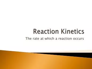 Reaction Kinetics