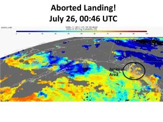 Aborted Landing! July 26, 00:46 UTC
