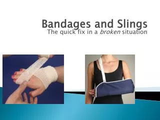 Bandages and Slings