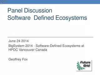 Panel Discussion Software Defined Ecosystems