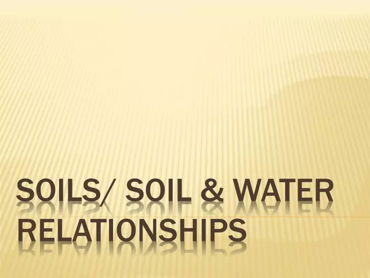 soils soil water relationships