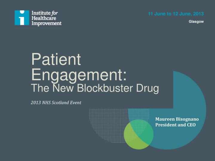 patient engagement the new blockbuster drug
