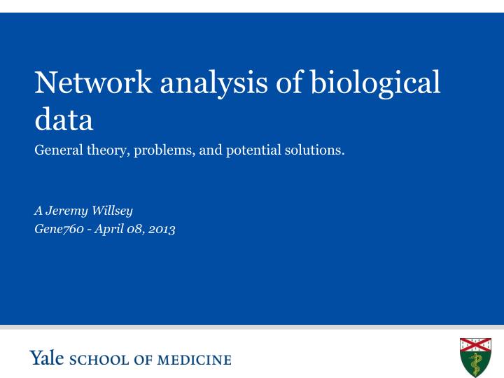 network analysis of biological data