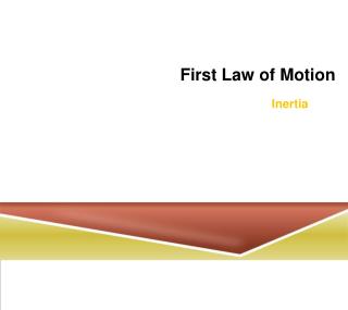 First Law of Motion