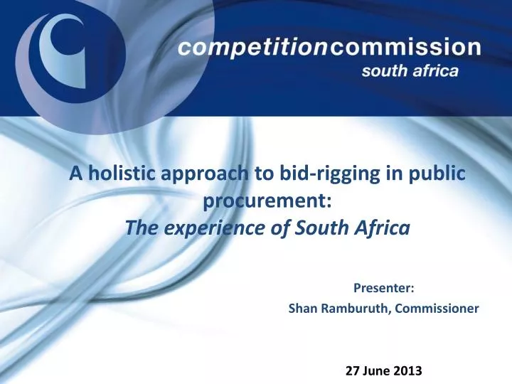 a holistic approach to bid rigging in public procurement the experience of south africa