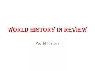 World History in Review