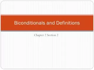 Biconditionals and Definitions