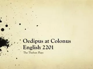 Oedipus at Colonus English 2201