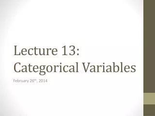 Lecture 13: Categorical Variables