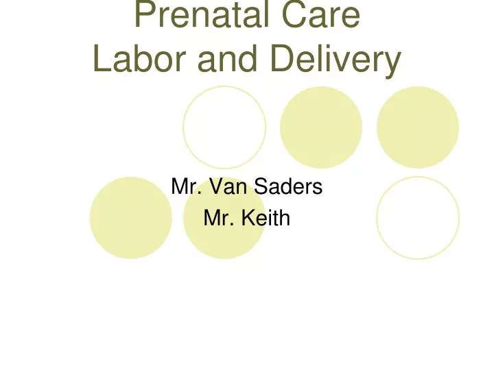 prenatal care labor and delivery