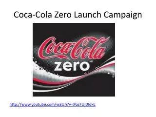 Coca-Cola Zero Launch Campaign