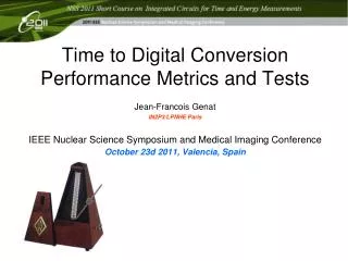 Time to Digital Conversion Performance Metrics and Tests