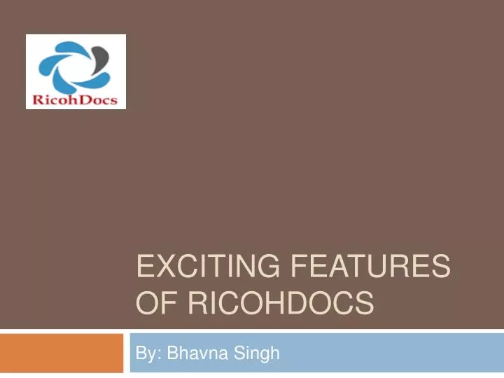 exciting features of ricohdocs