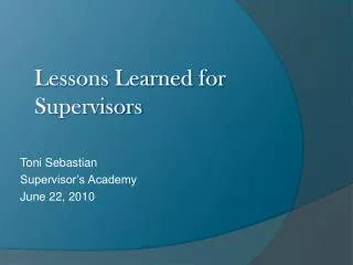 Lessons Learned for Supervisors