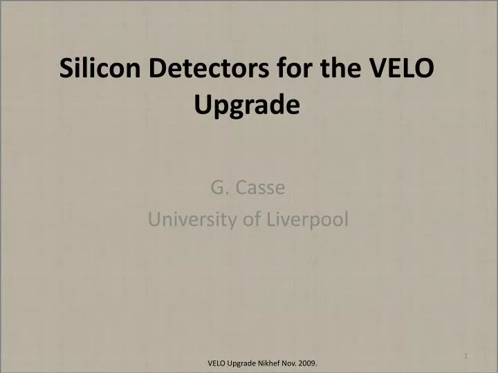 silicon detectors for the velo upgrade