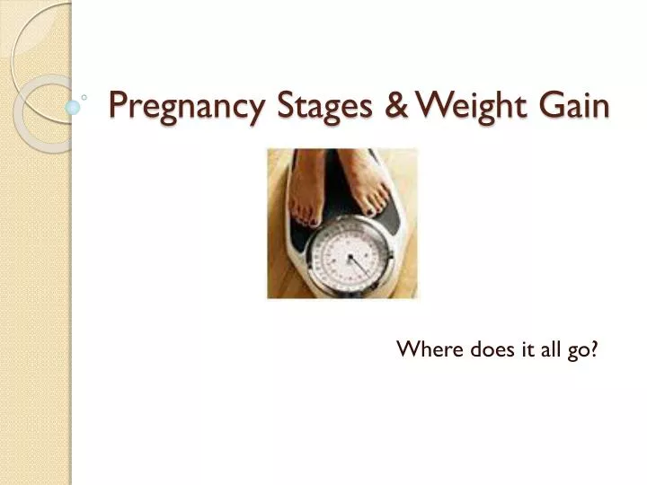 pregnancy stages weight gain