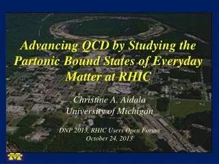 Advancing QCD by Studying the Partonic Bound States of Everyday Matter at RHIC