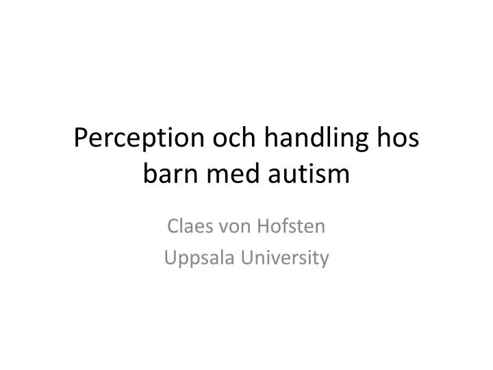 perception och handling hos barn med autism
