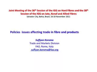 Policies issues affecting trade in fibre and products