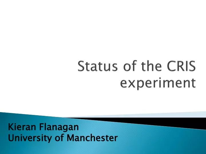 status of the cris experiment
