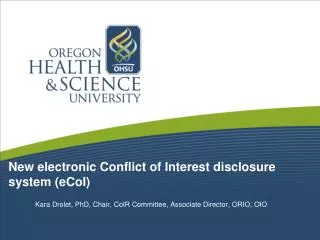 New electronic Conflict of Interest disclosure system ( eCoI )