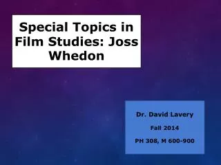 Special Topics in Film Studies: Joss Whedon