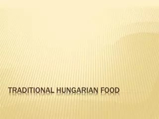 Traditional Hungarian Food