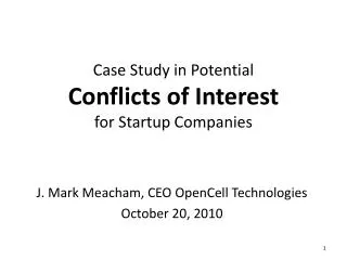 Case Study in Potential Conflicts of Interest for Startup Companies