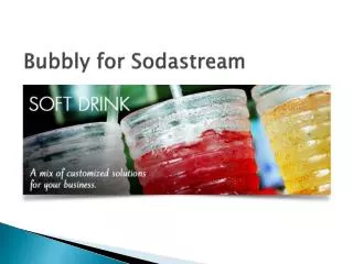 Bubbly for Sodastream