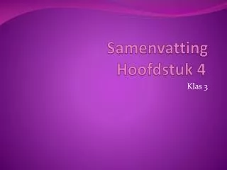samenvatting hoofdstuk 4